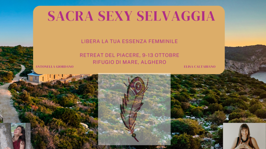 RETREAT Sardegna sensualità femminile sacra sexy selvaggia